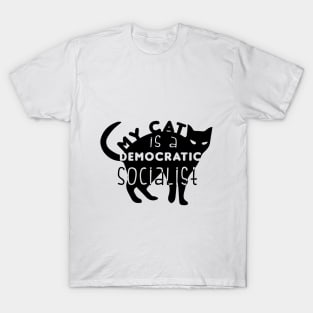 Funny My Cat is a Democratic Socialist Cats lover T-Shirt